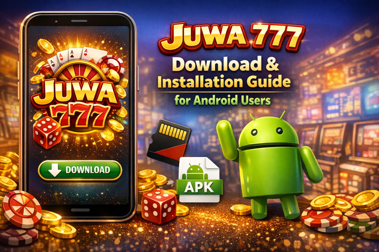 Juwa 777 Download and Installation Guide for Android Users